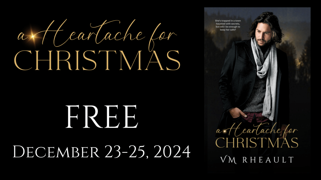 black background. book cover that has a man wearing grey scarf.  the text says a heartache for christmas is free december 23-15
